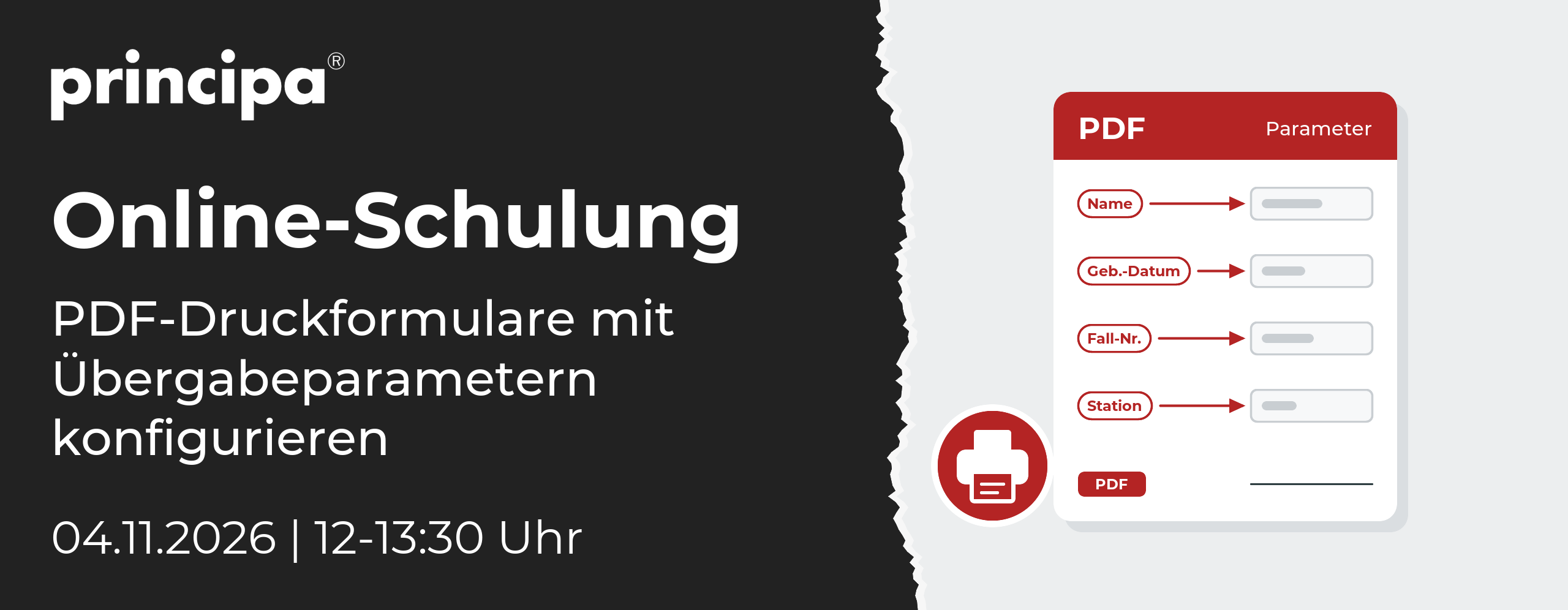 Schulung-principa-PDF-Druckformulare-v2 Online-Schulung: PDF-Druckformulare mit Übergabeparametern konfigurieren, 04.11.2026, 12-13:30 Uhr